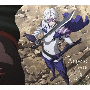 ANGELO / アンジェロ / FATE