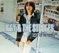 IGGY POP / STOOGES (IGGY & THE STOOGES)  / イギー・ポップ / イギー&ザ・ストゥージズ / BACK TO THE NOISE/RISE (2CD)