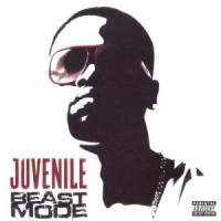 JUVENILE / BEAST MODE