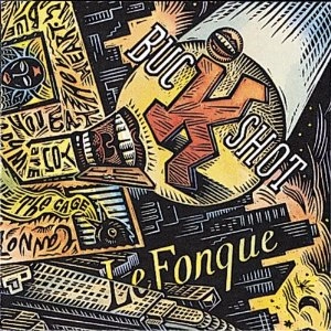 BUCKSHOT LEFONQUE / バックショット・ルフォンク / BUCKSHOT LEFONQUE