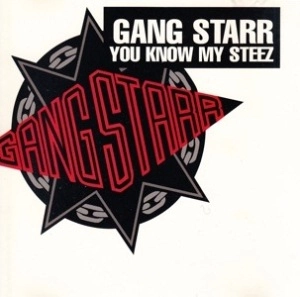 GANG STARR / YOU KNOW MY STEEZ (CDS)