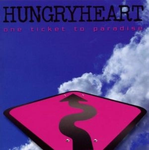 HUNGRYHEART / ONE TICKET TO PARADISE