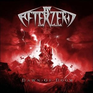 AFTERZERO / アフターゼロ / ドーン・オブ・ドゥーム / DAWN OF DOOM
