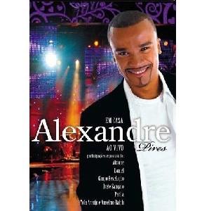 ALEXANDRE PIRES / アレシャンドレ・ピレス / EM CASA AO VIVO