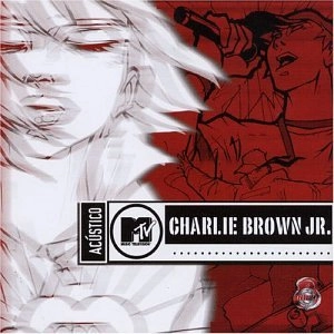 CHARLIE BROWN JR. / チャーリー・ブラウン・ジュニオール / ACUSTICO MTV