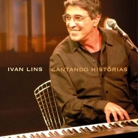 IVAN LINS / イヴァン・リンス / CANTANDO HISTORIAS