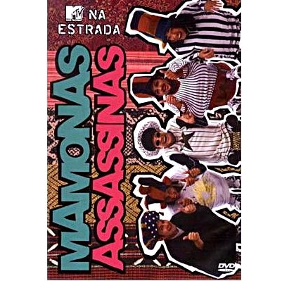 MAMONAS ASSASSINAS / マモーナス・アサシナス / MTV NA ESTRADA