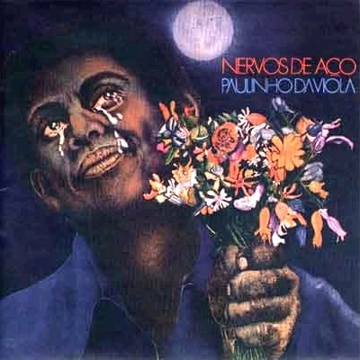 PAULINHO DA VIOLA / パウリーニョ・ダ・ヴィオラ / NERVOS DE ACO