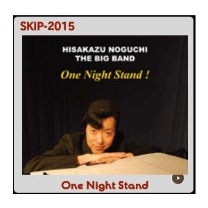 NOGUCHI HISAKAZU / 野口久和 / One Night Stand! / ONE NIGHT STAND!