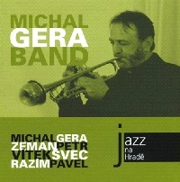 MICHAL GERA BAND / JAZZ AT PRAGUE CASTLE 2007