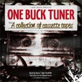 ONE BUCK TUNER / ワンバックチューナー / Ａ　ｃｏｌｌｅｃｔｉｏｎ　ｏｆ