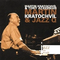 MARTIN KRATOCHVIL & JAZZ Q & TONY ACKERMAN / JAZZ AT PRAGUE CASTLE 2008