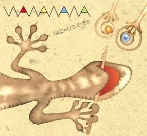 WAWAWAWA / ワワワワ / ヤモリの目