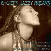 G-CLEF DA MAD KOMPOSA / G-CLEF'S JAZZY BREAKS
