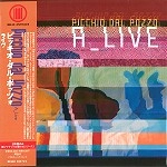 PICCHIO DAL POZZO / ピッキオ・ダル・ポッツォ / ライヴ（紙ジャケット）