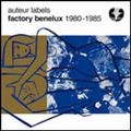 V.A. (NEW WAVE/POST PUNK/NO WAVE) / AUTEUR LABELS:FACTORY BENELUX 1980-1985
