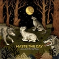 HASTE THE DAY / ATTACK OF THE WOLF<DIGI>