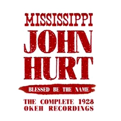 MISSISSIPPI JOHN HURT / ミシシッピ・ジョン・ハート / BLESSED BE THE NAME: THE COMPLETE 1928 OKEH RECORDINGS (LP)