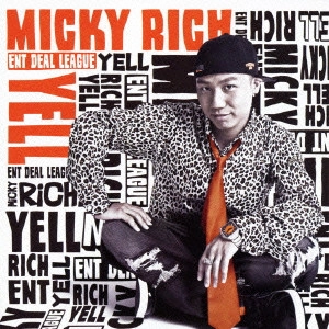 MICKY RICH / ミッキー・リッチ / YELL