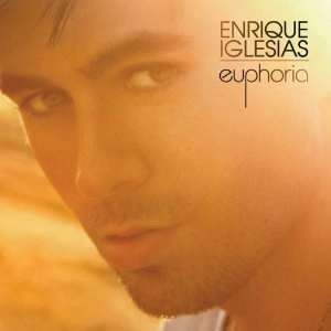 ENRIQUE IGLESIAS / エンリケ・イグレシアス / EUPHORIA
