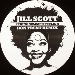 JILL SCOTT / ジル・スコット / SPRING SUMMER(RON TRENT REMIX)