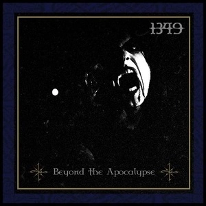 1349 / ビヨンド・ザ・アポカリプス / BEYOND THE APOCALYPSE
