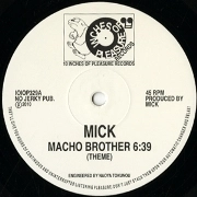 MICK / MACHO BROTHER
