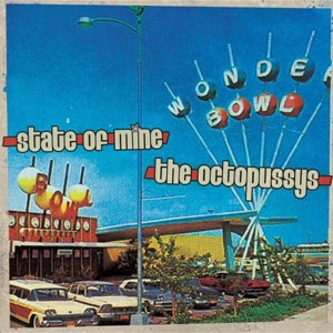 STATE OF MINE / OCTOPUSSYS / STATE OF MINE / OCTOPUSSYS