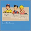 TARTANS / タータンズ / MY BABY DOESN'T CARE FOR YOU