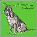 SUMMER CATS / LONELY PLANET