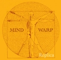 MIND WARP / マインドワープ / Ｒｅｐｌｉｃａ