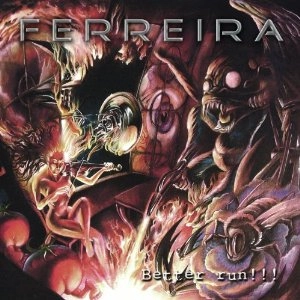 FERREIRA / フェレイラ / BETTER RUN