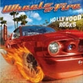 WHEELS OF FIRE / ウィールズ・オブ・ファイア / HOLLYWOOD ROCKS