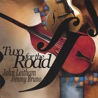 JENNIFER LEITHAM / JIMMY BRUNO / TWO FOR THE ROAD