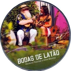 HERMETO PASCOAL & ALINE MORENA / エルメート・パスコアル&アリーネ・モレーナ / BODAS DE LATAO