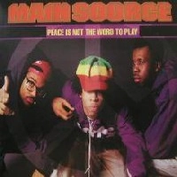MAIN SOURCE / PEACE IS NOT THE WORD TO PLAY