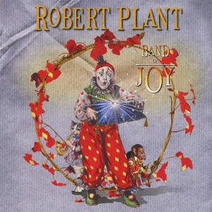 JIMMY PAGE & ROBERT PLANT / ジミー・ペイジ & ロバート・プラント / バンド・オブ・ジョイ / BAND OF JOY (SHM-CD)