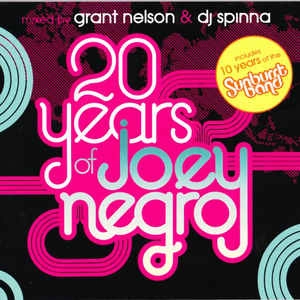 GRANT NELSON & DJ SPINNA / 20 YEARS OF JOEY NEGRO