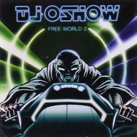 DJ OSHOW aka 皿師和尚 / ＦＲＥＥ　ＷＯＲＬＤ　２