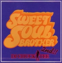 DJ CHUCK TEE (STUNTS SOUNDS) / ＳＷＥＥＴ　ＳＯＵＬ　ＢＲＯＴＨＥＲ.2