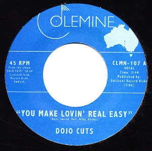 DOJO CUTS / ドゥージョー・カッツ / YOU MAKE LOVIN' REAL EASY + LOVE ME RIGHT