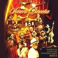 SONORA PONCENA / ソノーラ・ポンセーニャ / 55 ANIVERSARIO PARTE 2 / 55 ANIVERSARIO 2
