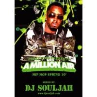 DJ SOULJAH / ＭＩＬＬＩＯＮ　ＡＩＲHIP HOP SPRING 10