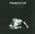RITUALS OF THE OAK / HOUR OF JUDEGEMENT