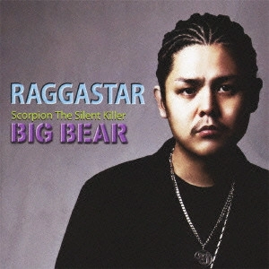BIG BEAR / RAGGASTAR
