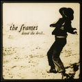 FRAMES / フレイムズ / ダンス･ザ･デヴィル（デラ（紙