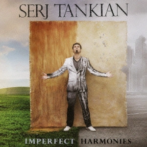 SERJ TANKIAN / サージ・タンキアン / インパーフェクト・ハーモニー