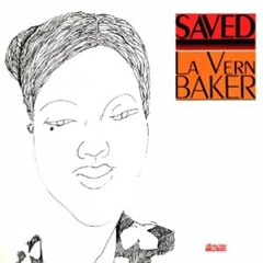 LAVERN BAKER / ラヴァーン・ベイカー / SAVED