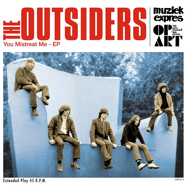 OUTSIDERS / アウトサイダーズ / YOU MISTREAT ME