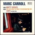 MARC CARROLL / マーク・キャロル / MATTY GROVES EP